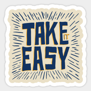 take it easy Sticker